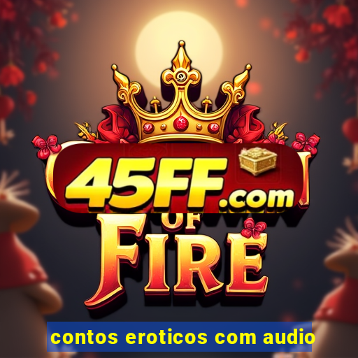 contos eroticos com audio